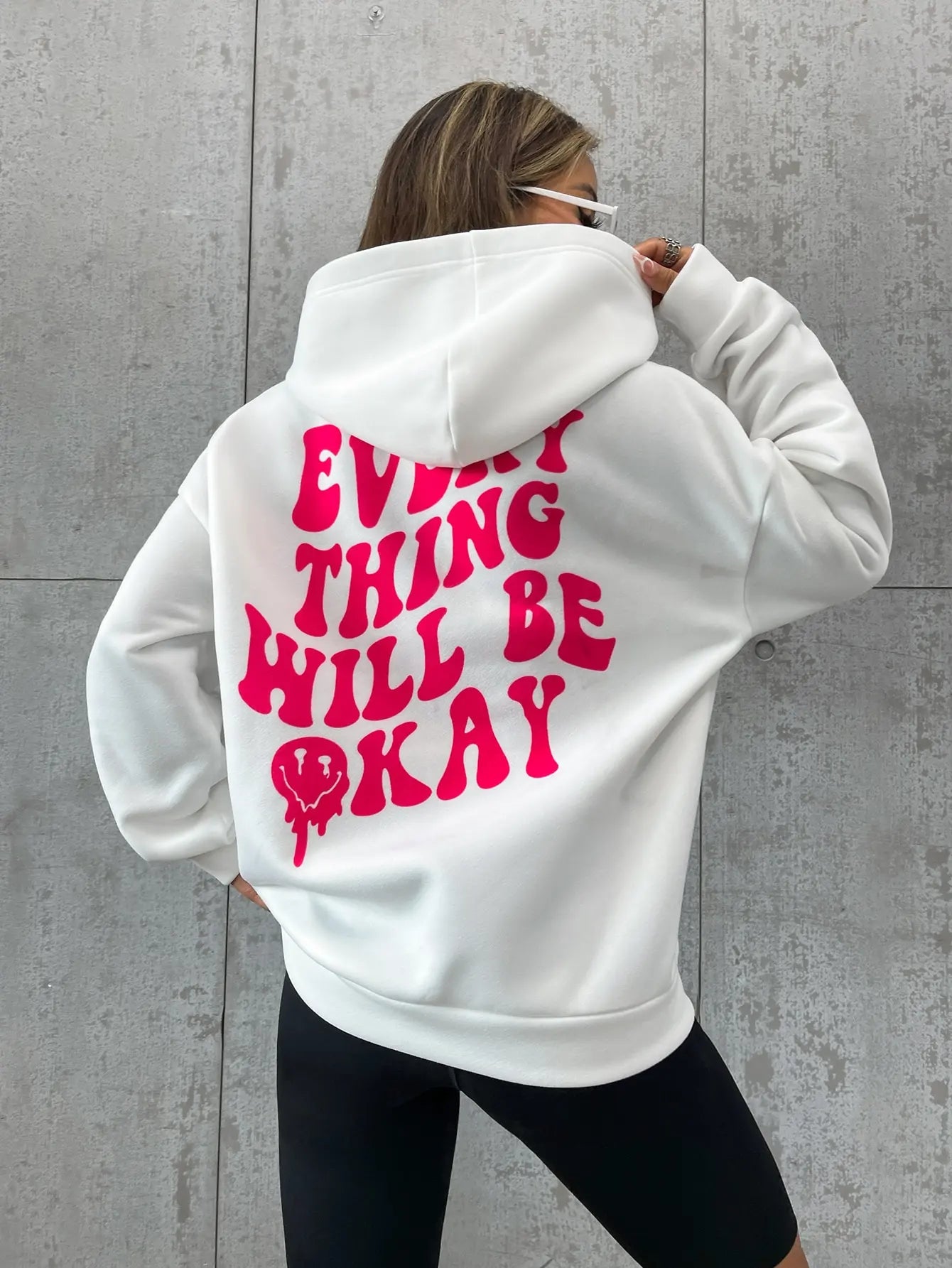 Hoody Female  - Comfortable Pullover - Every Thing Will Be Okay